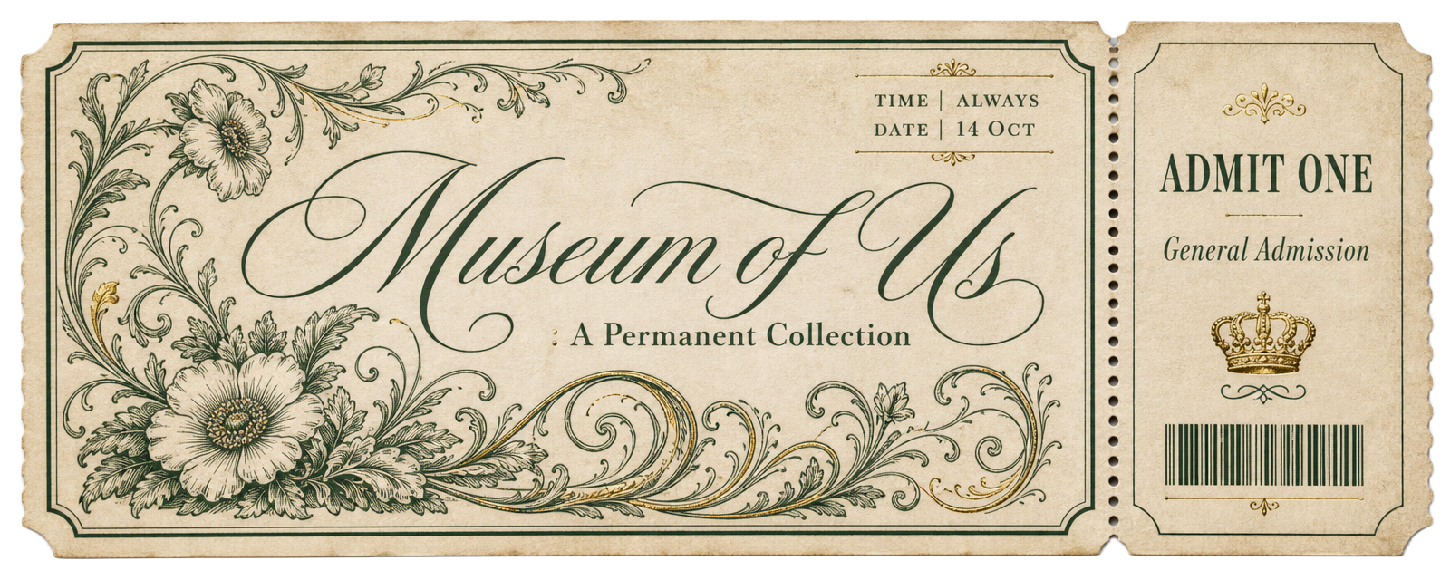Museum of Us admission ticket, admit one, dated 14 October